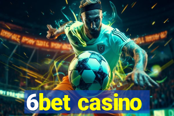 6bet casino